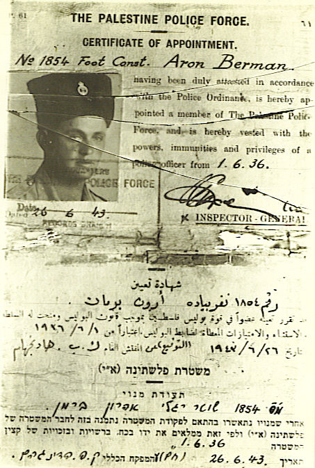 Palestine Police Appointment Warrant
Constable Aron Berman's initial warrant card (June 6, 1936) in the Palestine Police under the British Mandate.
Keywords: Palestine Police Warrant