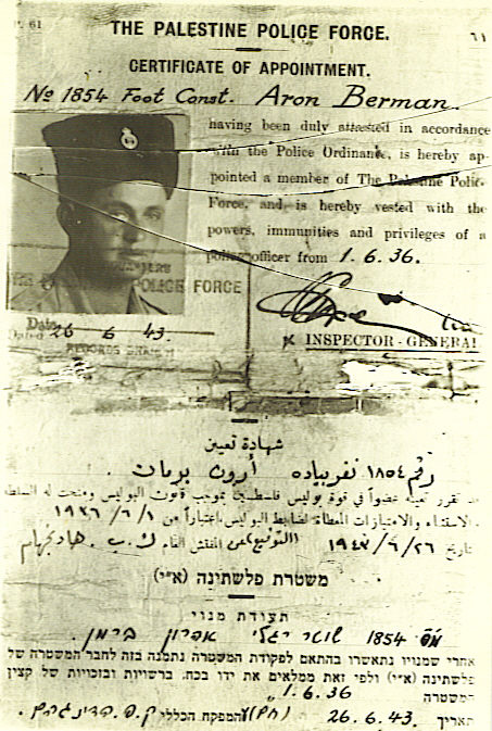 Palestine Police Appointment Warrant
Constable Aron Berman's initial warrant card (June 6, 1936) in the Palestine Police under the British Mandate.
Keywords: Palestine Police Warrant