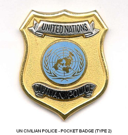 UN CIVPOL - POCKET BADGE
Type 2 Badge - worn suspended on a pocket hanger
Keywords: UN