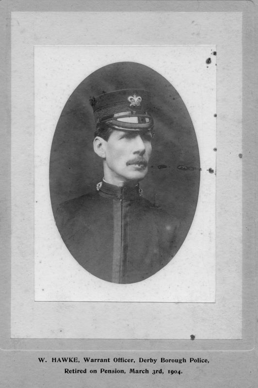 DERBY BOROUGH POLICE, WARRANT OFFICER W HAWKE
Retired to pension 03/March/1904
Possible address: 21 Lynton Street, Derby.
