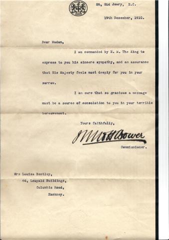 Letter to Louisa Bentley
Letter from Buckingham Palace, to Louisa Bentley, dated 19th December, 1910, sending sympathy from the king, following the murder in Houndsditch on 16th December, of her husband Sgt Robert Bentley
Keywords: London Bentley